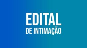 Edital de Intimação 1ª Vara Cível da Comarca de Timóteo