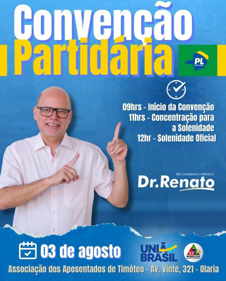 ELEIÇÕES 2024: Neste sábado, PL homologa em convenção partidária, o nome de Dr. Renato à prefeito de Timóteo