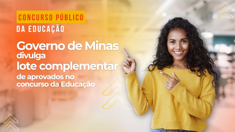 Governo de Minas divulga lote complementar de aprovados no concurso da Educação