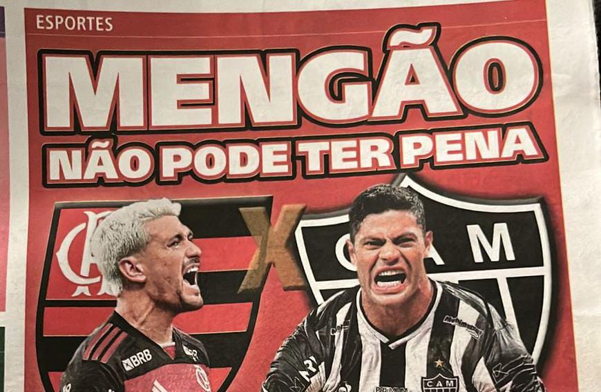 Flamengo x Atlético: jornal carioca fala em vilões contra heróis e ‘depenar o Galo’