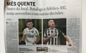 O Globo destaca mês decisivo para Botafogo e Atlético antes de final da Libertadores (foto: Lucas Bretas/No Ataque)