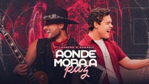 Leandro e Romário conquistam mais de 1 milhão de visualizações no YouTube com o clipe de “Aonde Mora a Paz” – Só aqui notícias