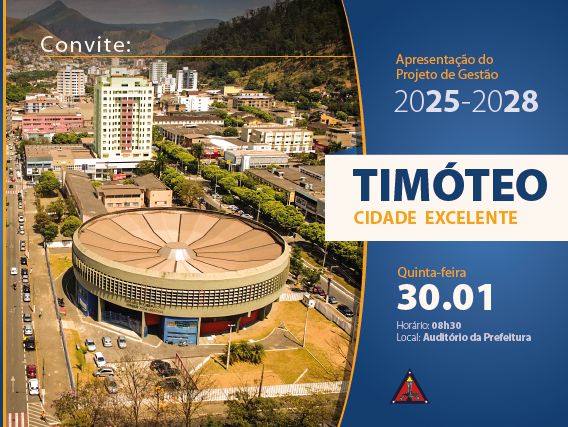 “Timóteo, cidade excelente”: Governo Municipal apresenta o Projeto de Gestão 2025 -2028